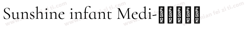 Sunshine infant Medi字体转换